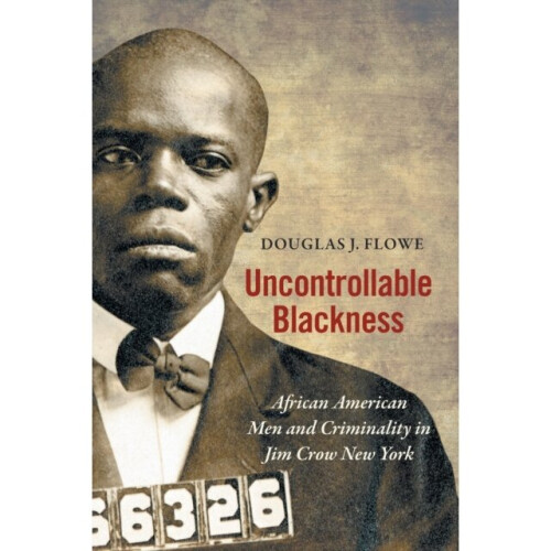 Uncontrollable Blackness by Flowe & Douglas J.