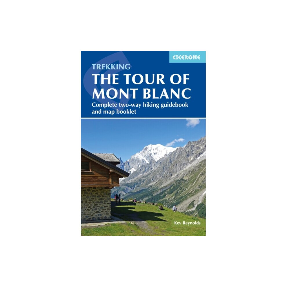 Trekking the Tour of Mont Blanc by Reynolds & Kev