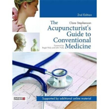 Acupuncturists Guide to Conventional Medicine Second Edition by Stephenson & Clare