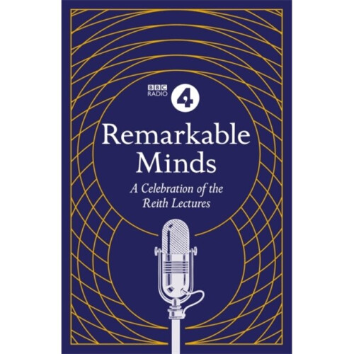 Remarkable Minds by 4 & BBC Radio