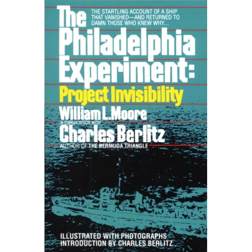 Philadelphia Experiment Project Invisibility by Moore & WilliamBerlitz & Charles