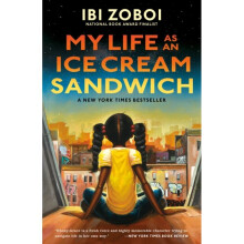 My Life as an Ice Cream Sandwich by Zoboi & Ibi
