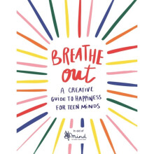 Breathe Out by Illustrated by C leste Wallaert & Edited by Fiona rose