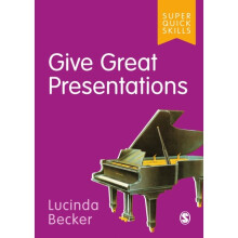 Give Great Presentations by Becker & Lucinda