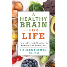 Healthy Brain for Life by Furman & Richard MD & FACS