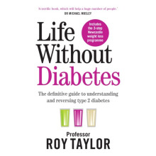 Life Without Diabetes by Taylor & Professor Roy