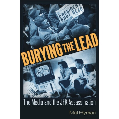 Burying the Lead by Hyman & Mal Jay