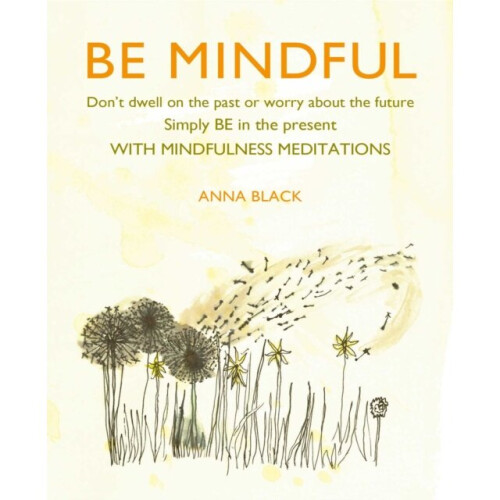 Be Mindful by Black & Anna