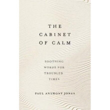 Cabinet of Calm by Jones & Paul Anthony