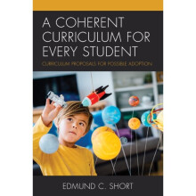 Coherent Curriculum for Every Student by Short & Edmund C.