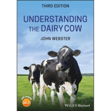 Understanding the Dairy Cow by Webster & John
