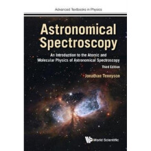 Astronomical Spectroscopy An Introduction To The Atomic And Molecular Physics Of Astronomical Spectr