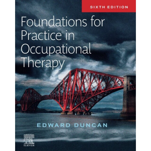 Foundations for Practice in Occupational Therapy by Duncan & Edward A. S.