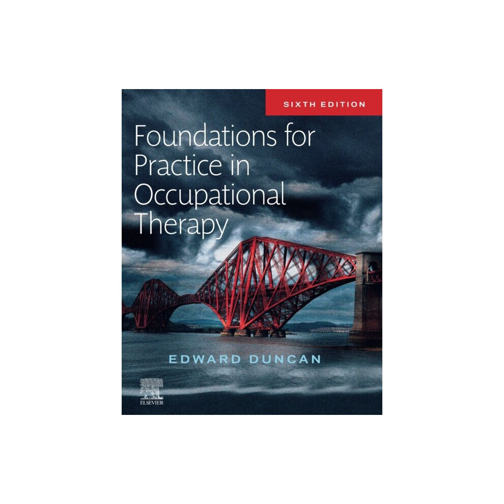 Foundations for Practice in Occupational Therapy by Duncan & Edward A. S.