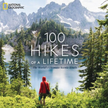 100 Hikes of a Lifetime by Siber & Kate