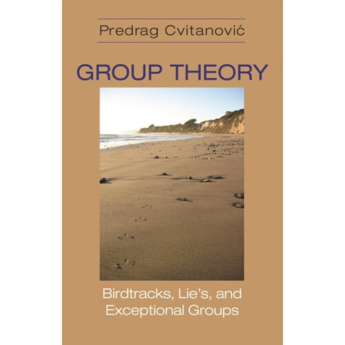 Group Theory by Cvitanovic & Predrag