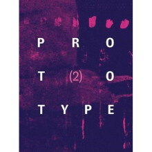 PROTOTYPE 2 by Edited by Jess Chandler