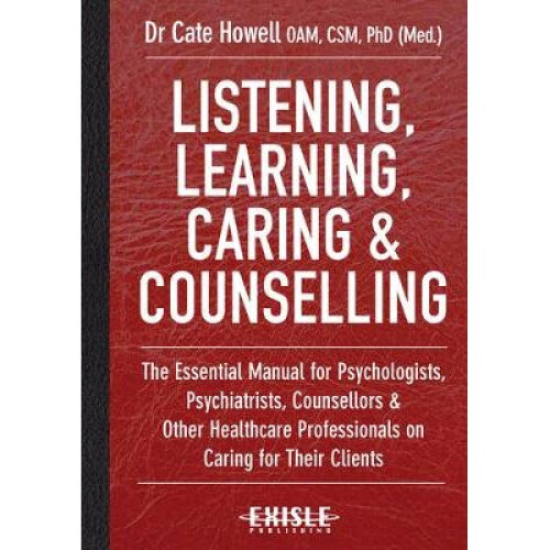 Listening Learning Caring & Counselling by Howell & Cate