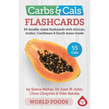 Carbs & Cals FLASHCARDS World Foods by Mehar & SalmaJohn & Dr Joan StCheyette & ChrisBalolia & Yello