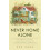 Never Home Alone by Dunn & Rob 1