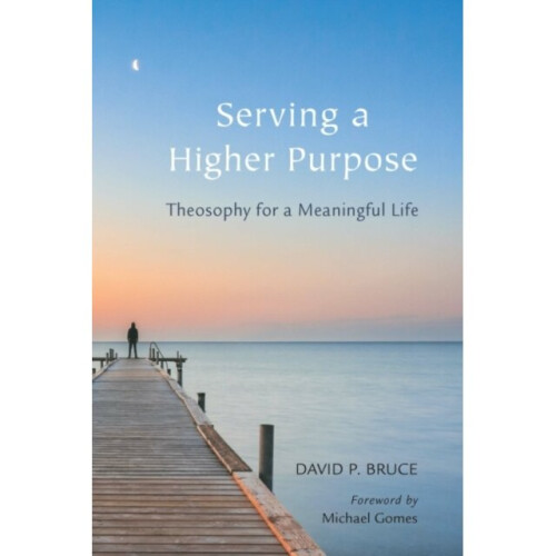 Serving a Higher Purpose by Bruce & David P. David P. Bruce
