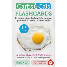 Carbs & Cals FLASHCARDS PACK 2 4th Edition by Cheyette & ChrisBalolia & Yello