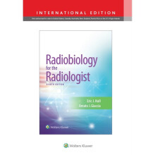 Radiobiology for the Radiologist by Hall & Eric J. & DPhil & DSc & FACR & FRCRGiaccia & Amato J.