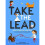 Take the Lead by Browne & Elena 1