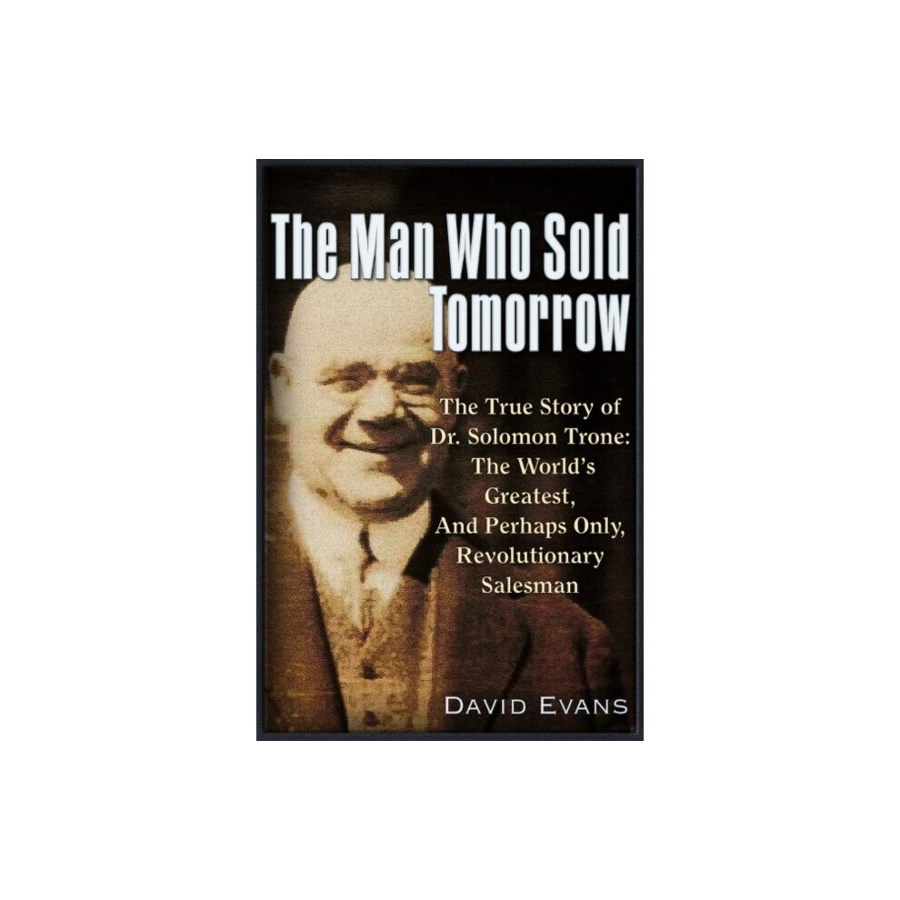 Trine Day Man Who Sold Tomorrow By Evans & David