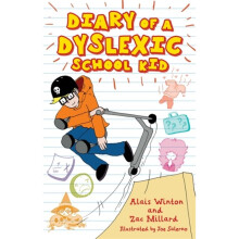 Diary of a Dyslexic School Kid by Winton & AlaisMillard & Zac