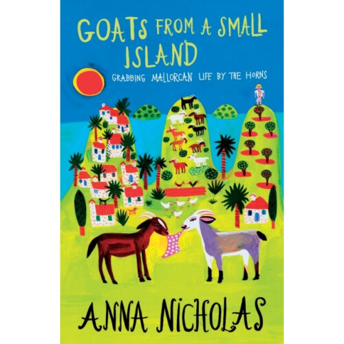 Goats From A Small Island by Nicholas & Anna