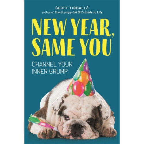 New Year Same You by Tibballs & Geoff