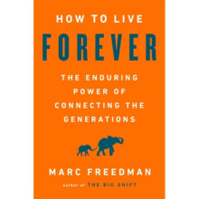 How to Live Forever by Freedman & Marc
