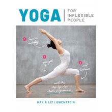Yoga for Inflexible People by Lowenstein & MaxLowenstein & Liz