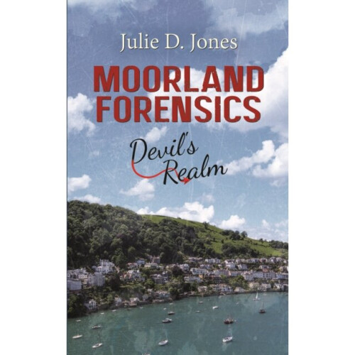 Moorland Forensics - Devils Realm by Jones & Julie D.