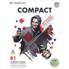 Compact Preliminary for Schools Students Book without Answers with Online Practice and Workbook with