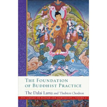 Foundation of Buddhist Practice by Lama & His Holiness the DalaiThubten & Venerable