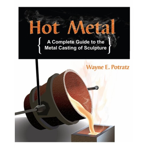 Hot Metal by Potratz & Wayne E.