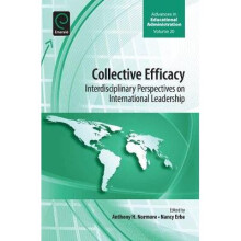 Collective Efficacy by Edited by Anthony H Normore & Edited by Nancy Erbe
