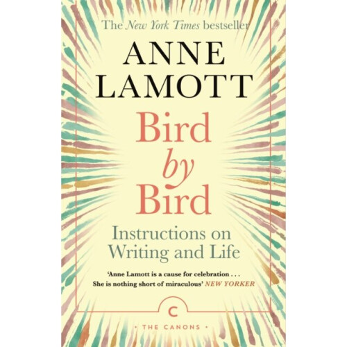 Bird by Bird by Lamott & Anne
