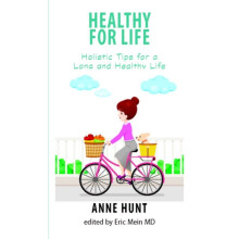 Healthy for Life by Hunt & Anne Anne Hunt