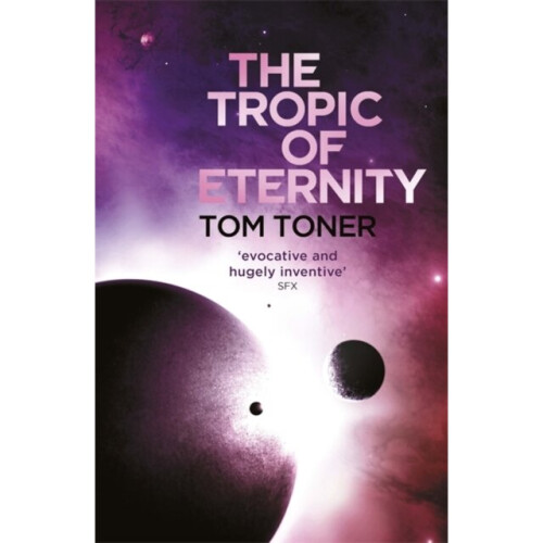 Tropic of Eternity by Toner & Tom