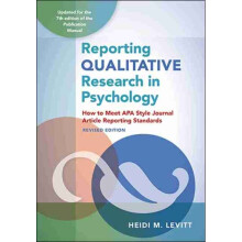 Reporting Qualitative Research in Psychology by Levitt & Heidi M