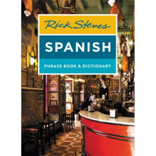 Rick Steves Spanish Phrase Book & Dictionary Fourth Edition by Steves & Rick