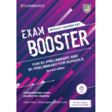 Exam Booster for B1 Preliminary and B1 Preliminary for Schools without Answer Key with Audio for the