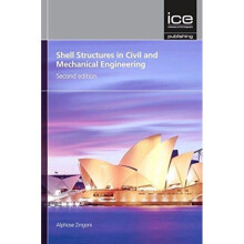 Shell Structures in Civil and Mechanical Engineering Second edition by Zingoni & Alphose