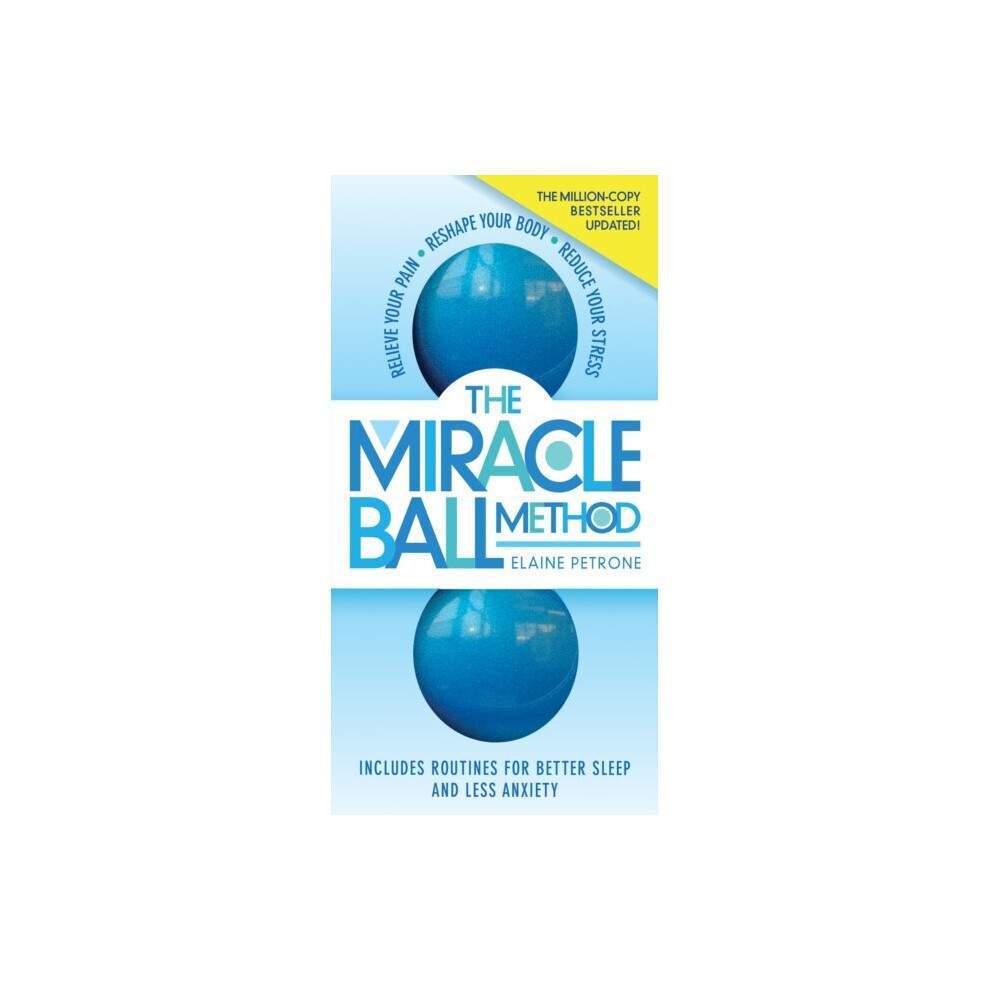 Miracle Ball Method Revised Edition By Petrone & Elaine