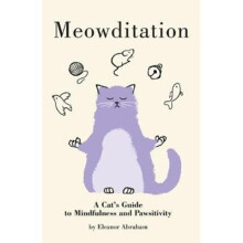Meowditation by Abraham & Eleanor