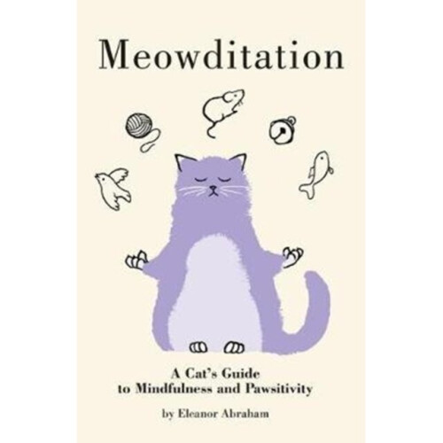 Meowditation by Abraham & Eleanor