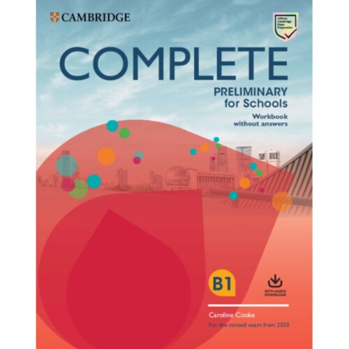 Complete Preliminary for Schools Students Book without Answers with Online Practice and Workbook wit